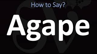 How to Pronounce Agape Greek Goddess of LOVE [upl. by Wald202]