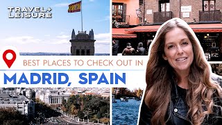 The Best Places to Eat Drink Stay and Shop in Madrid Spain  Well Spent  Travel  Leisure [upl. by Nibla]