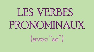 Les verbes pronominaux au présent de l’indicatif en français fle – conjugaison 10 [upl. by Aracot165]