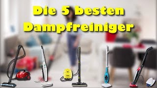 Die 5 besten Dampfreiniger  Welcher ist der beste Dampfreiniger Dampfmop [upl. by Kelda]