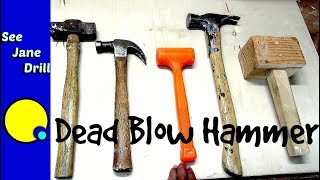 When To Use A Dead Blow Hammer [upl. by Edualcnaej694]