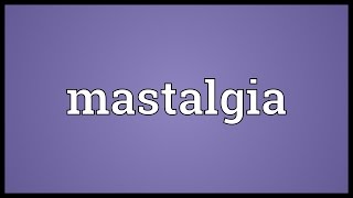 Mastalgia Meaning [upl. by Nattirb725]