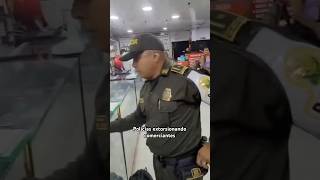 Policías extorsionando comerciantes💸 [upl. by Resa732]