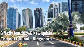 Gift city tour 2024 amp New update The next Dubai and Singapore 😳🇮🇳 [upl. by Mcadams]