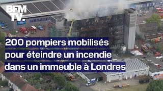 Londres 200 pompiers mobilisés pour éteindre un incendie dans un immeuble [upl. by Karleen]