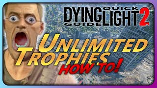 Quick Guide DL2  Unlimited Trophies Best way to farm Trophies in Dying Light 2 [upl. by Helaine794]