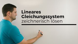 Lineares Gleichungssystem LGS zeichnerisch lösen Mathe by Daniel Jung [upl. by Yazbak]