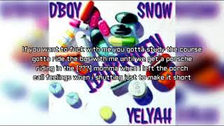 Dboy  iBuprofen Lyrics Ft Yelyah amp Snow Ten Toes Down Challenge [upl. by Llesirg]