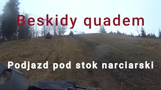 Piękne Beskidy z quada jazda przez rzeczkę  stromy podjazd po stok narciarski [upl. by Aihtniroc]