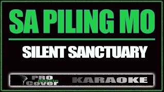 Sa Piling Mo  SILENT SANCTUARY KARAOKE [upl. by Noryahs]