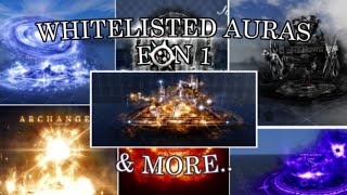 WHITELISTED AURAS  Coming to EON 1 [upl. by Lorianne]