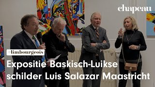 Expositie BaskischLuikse schilder Luis Salazar in Maastricht geopend [upl. by Palma784]