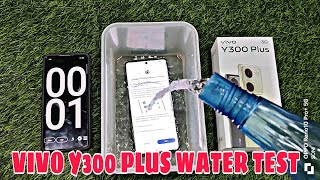 VIVO Y300 PLUS WATER TEST [upl. by Schulze710]