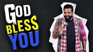 God Bless You  Stand Up Comedy  Ft AnubhavSinghBassi [upl. by Pansy]