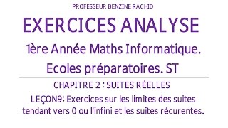 EXERCICES ANALYSE 1ERE ANNEE CHAPITRE2 LEÇON9 LIMITES DE SUITES [upl. by Harrad987]