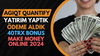 AGIQT QUANTIFY 💰 YATIRIM YAPTIK 💸 ÖDEME ALDIK 💣 NEW USDT CLOUD MINING 2024 [upl. by Eignav238]