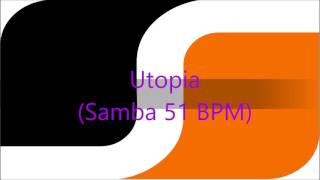 Utopia Samba 51 BPM [upl. by Venable]