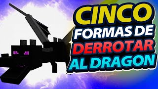 5 Formas ORIGINALES de derrotar al DRAGON [upl. by Corvese376]