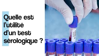 Quelle est lutilité dun test sérologique [upl. by Yekcaj]