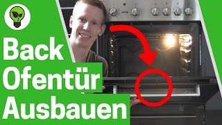 Backofentür Ausbauen amp Einhängen ✅ ULTIMATIVE ANLEITUNG Wie Backofen Tür Aushängen und Einbauen [upl. by Shevlo]