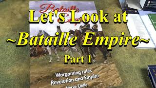 Bataille Empire  FlipThrough Discussion  Part 1  Napoleonic Miniatures Wargaming [upl. by Vigen]