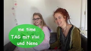 ME TIME TAG MIT VIVI UND NENA [upl. by Edylc]