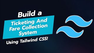 Build a Ticketing amp Fare Collection System UI with Tailwind CSS 🎟️💳 [upl. by Janis103]