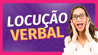 🟪 LOCUÇÃO VERBAL  O que é Como identificar 🟪 Português com Letícia [upl. by Elias]