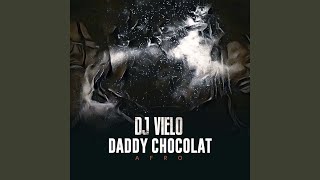 Daddy Chocolat Afro [upl. by Anton]