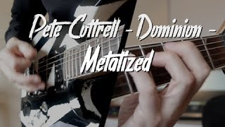 Pete Cottrell  Dominion  Metalized Cover [upl. by Tali]