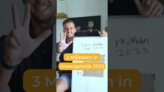 Onze 3 Grootste MIJLPALEN in 2023 [upl. by Kampmann945]