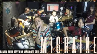 Migraine by Moonstar88  MISSIONED SOULS  a family band cover [upl. by Addia82]