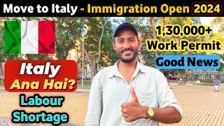 130000 ITALY WORK PERMITS OPEN DECRETO FLUSSI 2024   ITALY ANA HAI APPLY NOW [upl. by Pippo399]