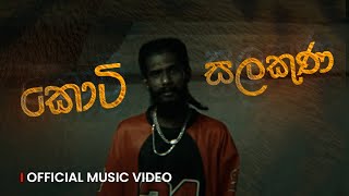 Keefa  Koti Salakuna කොටි සලකුණ  Official Music Video [upl. by Jacintha129]