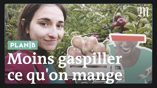 Comment arrêter le gaspillage alimentaire PlanB [upl. by Iat]