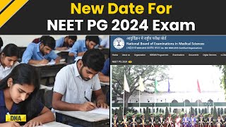 NEET PG 2024 Exam New Date For NEETPG 2024 Announced To Be Held On August 11 I NEET PG 2024 Date [upl. by Darrow]