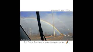 Full Circle Rainbow spotted in KAHNAWAKE QUEBEC CANADA [upl. by Vidal]