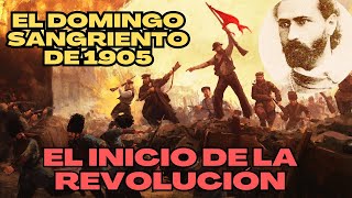 El DOMINGO SANGRIENTO de 1905 [upl. by Zumstein]