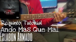 Ando Mas Que Mal  Eslabon Armado Requinto Tutorial Slow Acordes [upl. by Rufina103]