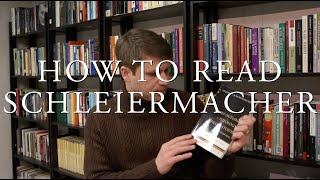 How to Read Schleiermacher [upl. by Hoover]