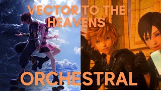 Vector to the Heavens From Kingdom Hearts  Orchestral Rock Ver [upl. by Adeys]