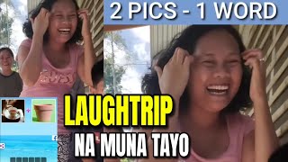 Laughtrip na muna tayo 2 pics 1 word  Ang galing nila manghula  part 1  Edoy and Therrence Tv [upl. by Robson502]