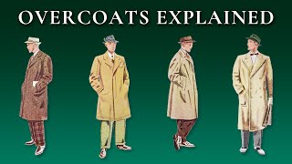 Overcoat Topcoat Greatcoat Body Coat Tailcoat Morning Coat Terminology amp Differences Explained [upl. by Akinuahs]