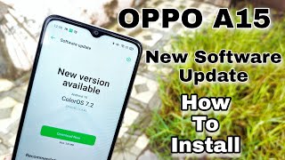 OPPO A15 New Update 2022  How To Software Install 🔥🔥🔥 [upl. by Neu]