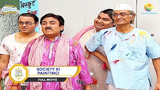 SOCIETY KI PAINTING I FULL MOVIE I Taarak Mehta Ka Ooltah Chashmah  तारक मेहता [upl. by Ierna145]