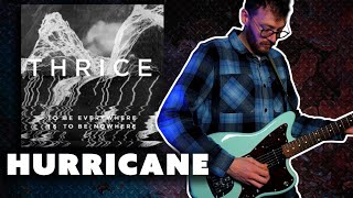 Hurricane  Thrice Guitar Cover [upl. by Elrebmik823]