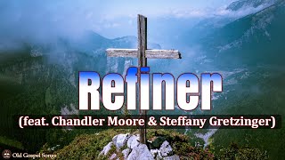 Refiner  Video Lyric feat Chandler Moore amp Steffany Gretzinger  Maverick City Music  TRIBL [upl. by Tim]