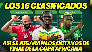 ASÍ SE JUGARÁN LOS OCTAVOS DE FINAL DE LA COPA AFRICANA DE NACIONES [upl. by Ner510]