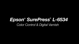 Epson® SurePress® L6534  Color Control and Digital Varnish [upl. by Arreik]