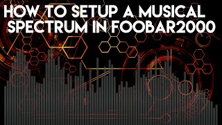 How to setup a Musical Spectrum for your stream using Foobar2000 [upl. by Eecyak]